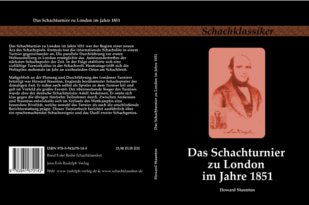 Staunton: Das Schachturnier zu London im Jahre 1851