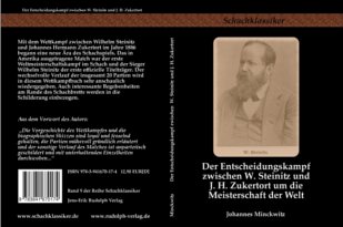 Minckwitz: Der Entscheidungskampf zwischen W. Steinitz und J. H. Zukertort um die Meisterschaft der Welt