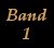 Band 1